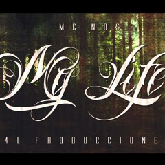 My Life - Mc Nos (Under Voice Squad)