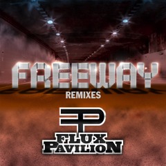 Flux Pavilion - Freeway (Kill The Noise & Flux Pavilion Remix)