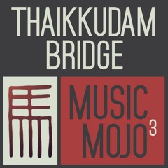 Nostalgia 2 - Thaikkudam Bridge - Music Mojo Season 3 - Kappa TV