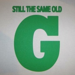 SAME OLD G