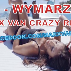 MIG - Wymarzona (Marx Van Crazy Remix 2014)