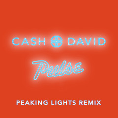 Cash+David - Pulse [Peaking Lights Remix]
