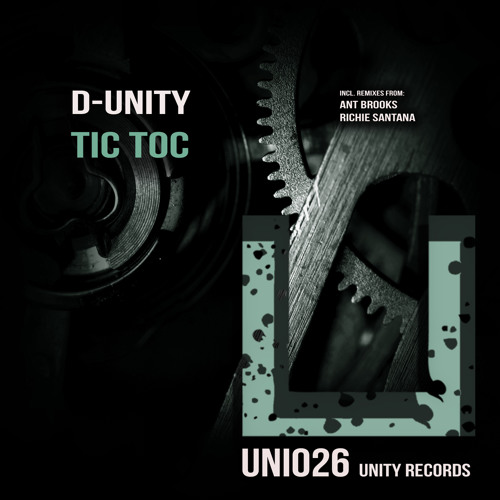 D-Unity - Tic Toc (Ant Brooks Remix)******OUT: Sept 15