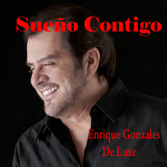 SUEÑO CONTIGO bachata Enrique Gonzales