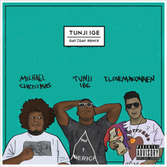 Tunji Ibe - Day2Day Remix (ft. Michael Christmas)