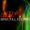 ATB - 9 PM ( TILL I COME) DWD_SKI MASHUP -Another Way at London Studio mp3