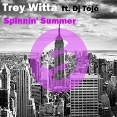 Spinnin' Summer- Dj Tójó n' TW