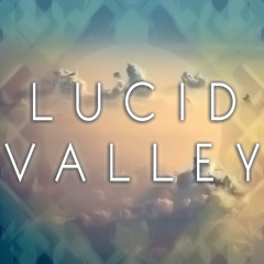△ LUCID VALLEY △