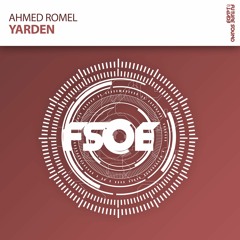 Ahmed Romel - Yarden (FSOE 354 Wonder Of The Week) OUT NOW