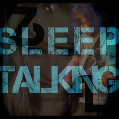 Sleep Talking