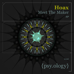 psyology016 - Hoax - Meet the Maker (Original Mix)