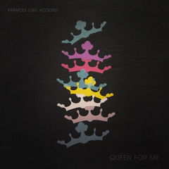 Queen For Me