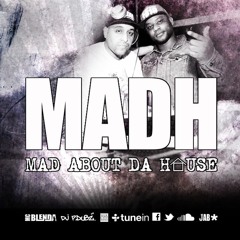 @DJPDubz & @MCBlenda MADH Show 24 08 14