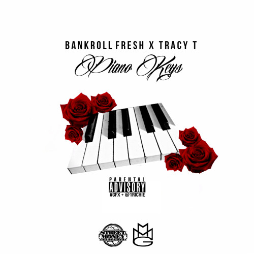 Bankroll Fresh - Piano Keys (feat. Tracy T)