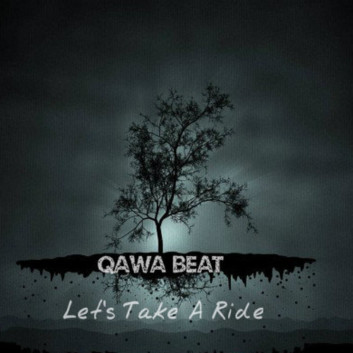 Qawa Beat - Let's Take A Ride [CLIP]