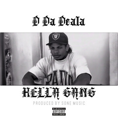 D Da Deala - Hella Gang Produced By. Sone Music