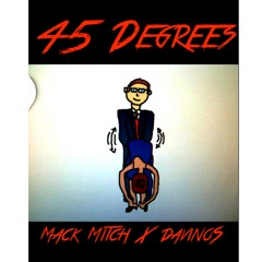 45 Degrees (Prod. By Gooneytunes)