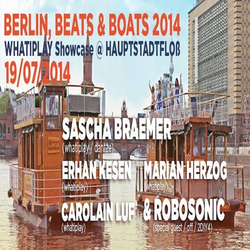 DJ-Set Sascha Braemer @ WHATIPLAY showcase @ Haupstadtfloß @ Berlin, Beats & Boats 2014
