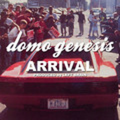 Domo Genesis - Arrival