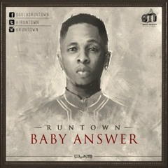 Runtown - Baby Answer || BmusicTV NGA