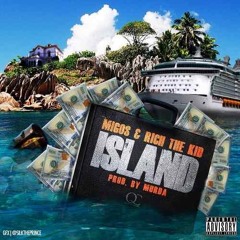 Migos Feat Rich The Kid & Ty Dolla Sign - Islands Prod By Murdabeatz