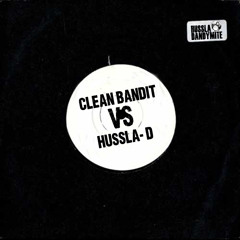 Clean Bandit VS Hussla D - Rather Be [MASHUP] DL