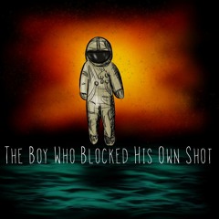 The Boy Who Blocked His Own Shot (Brand New Cover)