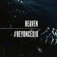 Heaven (BEYONCÉ: X10)