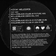Rollerblade - Movin' Melodies (Club 69 Future Mix)