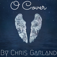 O (Hidden Track) - Coldplay [Cover by Chris Garland]