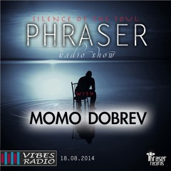 Momo Dobrev - Phraser Radio Show 003 August 2014