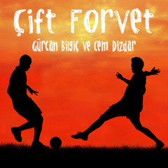 Çift Forvet - 26 Ağustos 2014