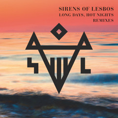 Sirens Of Lesbos - Long Days Hot Nights (Claptone Remix)