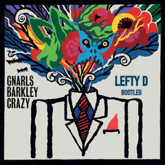 Gnarls Barkley - Crazy (Lefty D Bootleg)FREE DOWNLOAD