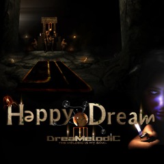 DreaMelodiC - Happy Dream (Demo Album Mixed 14 Track)