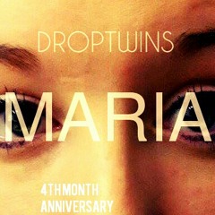Droptwins - Maria (Original Mix)