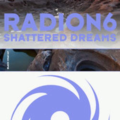 Radion6 - Shattered Dreams (Preview)15-09-2014 out on Black Hole Recordings
