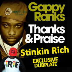 Stinkin Rich Dubplate - Gappy Ranks