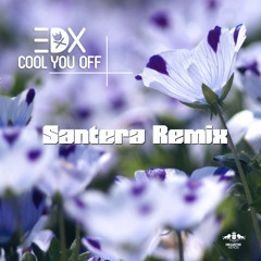 EDX - Cool You Off (Santera Remix)