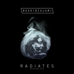 Rashid Ajami - Radiates (Radio Edit)