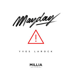 Yves Larock - MAYDAY