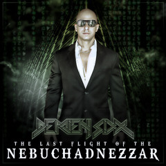 Demien Sixx - The Last Flight of the Nebuchadnezzar (UNRELEASED)