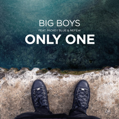 Only One (feat. Mickey Blue & Nefew)