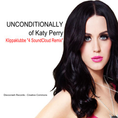 Unconditionally (Klippaklubbe for SoundCloud Remix)
