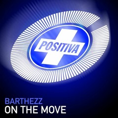 Barthezz - On The Move (Raneem 2014 Remix)