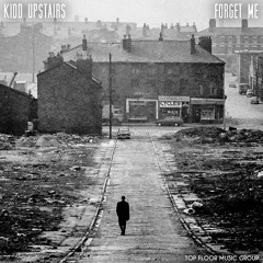 Premiere: Kidd Upstairs - Forget Me