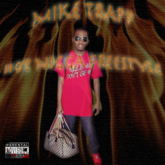 MikeTrapp - Hot Nigga (Freestyle)