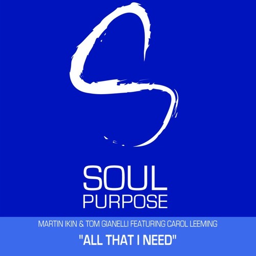 All That I Need (Tom Gianelli, Martin Ikin & Carol Leeming) 2004