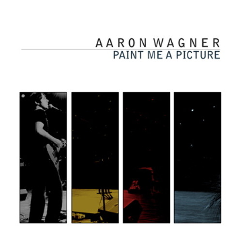 Stream Paint Me A Picture by Aaron Wagner Listen online for free on