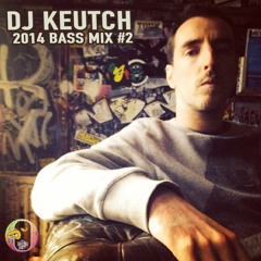 Dj Keutch Bass Mix #2